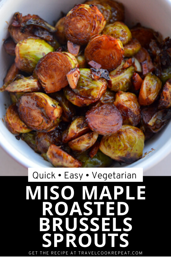 Spicy Miso Maple Roasted Brussels Sprouts » Travel Cook Repeat